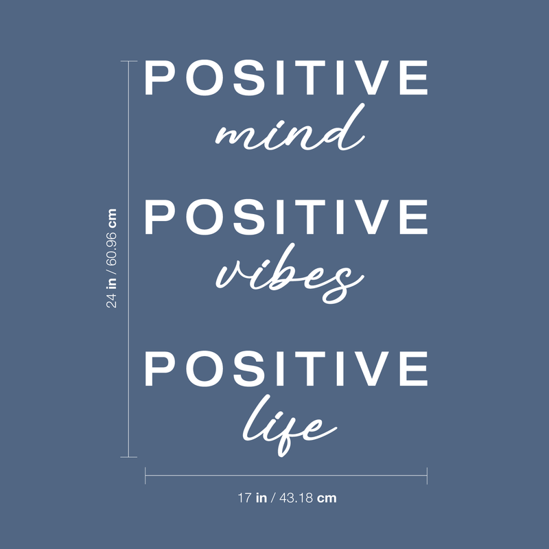 Vinyl Wall Art Decal - Positive Mind Positive Vibes Positive Life - 24" x 17" - Trendy Inspirational Quote For Home Kids Bedroom Living Room Office School Classroom Sticker Decoration 4