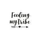 Vinyl Wall Art Decal - Feeding My Tribe - Cute Trendy Cursive Quote For Restaurant Coffee Shop Home Kitchen Dining Room Cafe Wedding Heart Arrow Shape Decoration Sticker 5