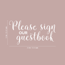 Vinyl Wall Art Decal - Please Sign Our Guestbook - Cute Trendy Cursive Sign For Couples Wedding Reception Table Marriage Mirror Restaurant Decoration Sticker 4