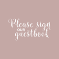 Vinyl Wall Art Decal - Please Sign Our Guestbook - 10" x 20" - Cute Trendy Cursive Sign For Couples Wedding Reception Table Marriage Mirror Restaurant Decoration Sticker 1