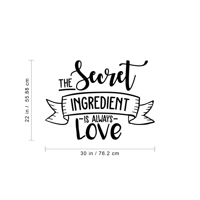 Vinyl Wall Art Decal - The Secret Ingredient Is Always Love - 22" x 30" - Cute Modern Couples Love Quote For Home Apartment Bedroom Living Room Bathroom Kitchen Gift Office Decoration Sticker 4