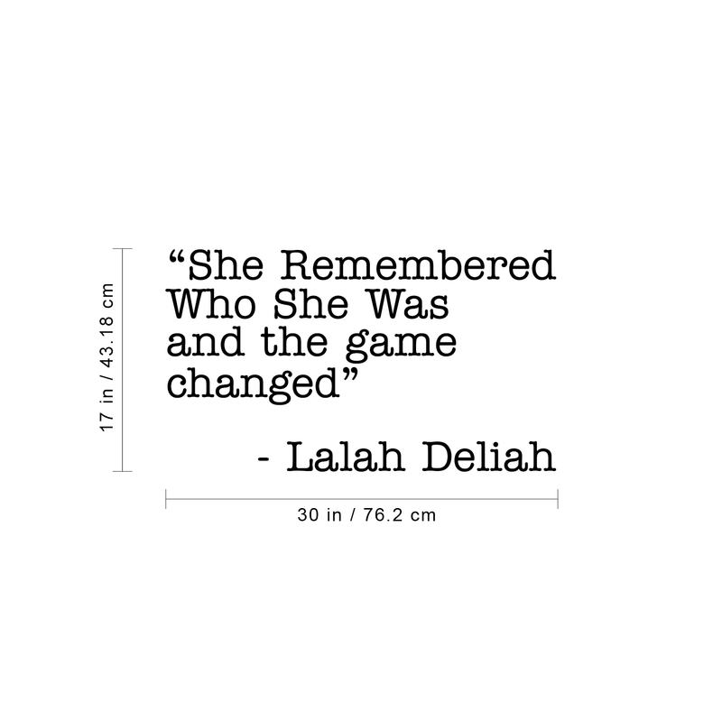 Vinyl Wall Art Decal - She Remembered Who She Was And The Game Changed - 17" x 30" - Cute Modern Women Quote For Home Apartment Bedroom Living Room Bathroom Kitchen Office Decoration Sticker 4