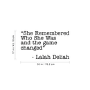 Vinyl Wall Art Decal - She Remembered Who She Was And The Game Changed - 17" x 30" - Cute Modern Women Quote For Home Apartment Bedroom Living Room Bathroom Kitchen Office Decoration Sticker 4