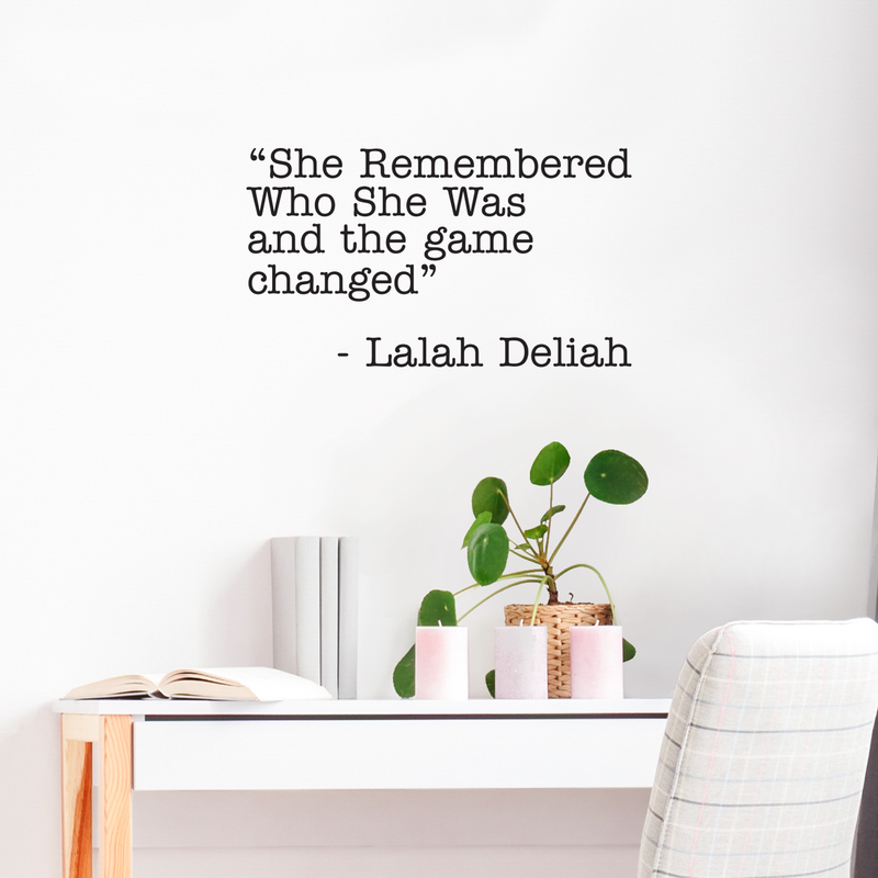 Vinyl Wall Art Decal - She Remembered Who She Was And The Game Changed - 17" x 30" - Cute Modern Women Quote For Home Apartment Bedroom Living Room Bathroom Kitchen Office Decoration Sticker 3