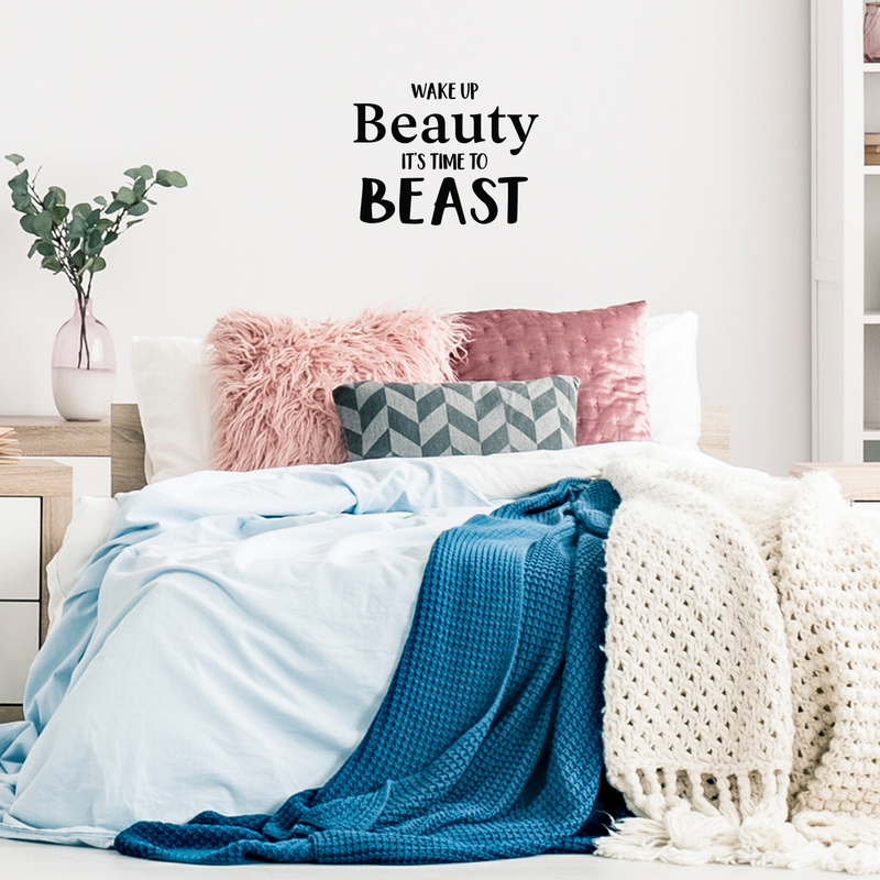 Vinyl Wall Art Decal - Wake Up Beauty I'ts Time To Beast - 17" x 22" - Modern Witty Motivational Movie Quote For Home Apartment Bedroom Bathroom Kitchen Closet Decoration Sticker 5