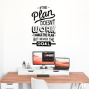Vinyl Wall Art Decal - If The Plan Doesn't Work Change The Plan But Never The Goal - 50" x 30" - Modern Motivational Quote For Home Bedroom Living Room Office Workplace School Decoration Sticker 3