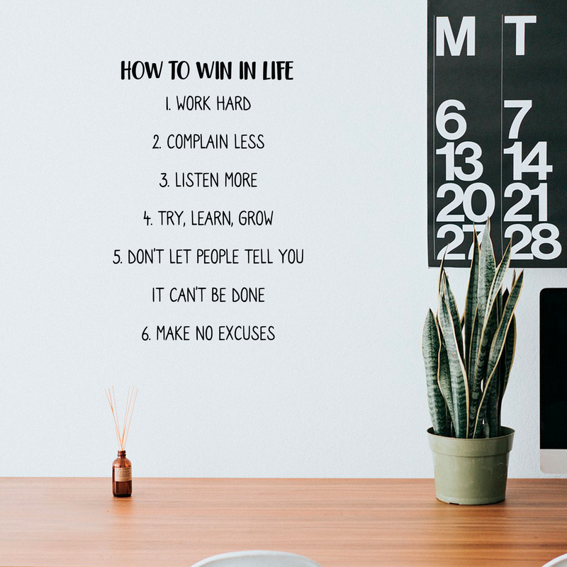 Vinyl Wall Art Decal - How To Win In Life - 25" x 17" - Modern Motivational Entrepreneurship Quote For Home Bedroom Living Room Office Workplace Classroom School Decoration Sticker 3