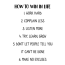 Vinyl Wall Art Decal - How To Win In Life - 25" x 17" - Modern Motivational Entrepreneurship Quote For Home Bedroom Living Room Office Workplace Classroom School Decoration Sticker 1