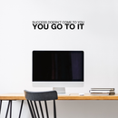 Vinyl Wall Art Decal - Success Doesn't Come To You; You Go To It - 4" x 25" - Modern Motivational Entrepreneurship Quote For Home Bedroom Living Room Office Workplace School Decor Sticker 3