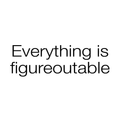Vinyl Wall Art Decal - Everything is Figureoutable - Modern Inspirational Life Quote for Home Bedroom Living Room Kitchen Office Workplace Classroom School Decor 1