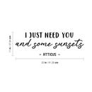 Vinyl Wall Art Decal - I Just Need You And Some Sunshine - 11" x 32" - Trendy Inspirational Quote For Home Apartment Bedroom Living Room Bathroom Entryway Office Decoration Sticker 4