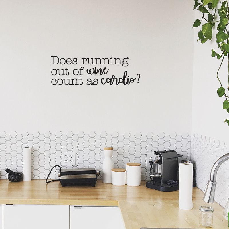 Vinyl Art Wall Decal - Does Running Out Of Wine Count As Cardio - Modern Witty Adult Humor Alcohol Drinking Home Living Room Kitchen Dining Room Bar Restaurant Sticker Decor 2