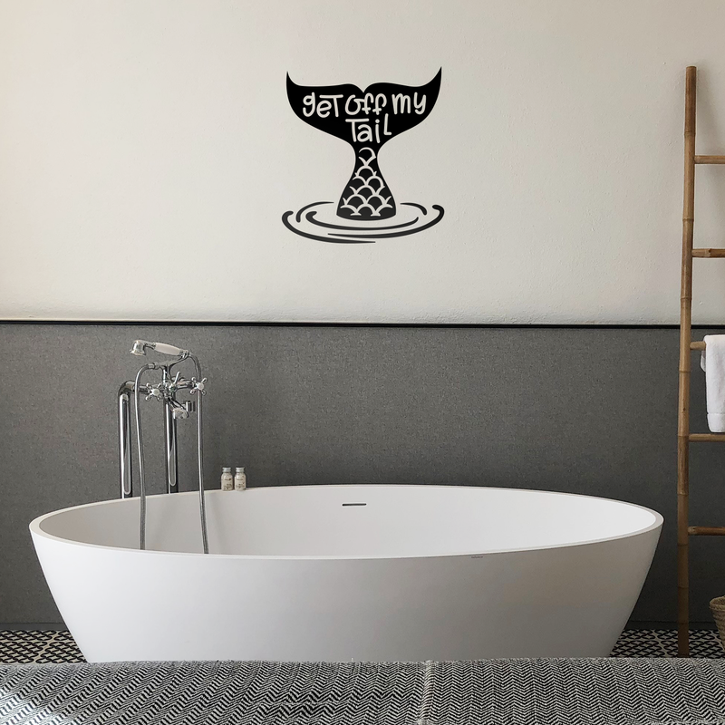 Vinyl Wall Art Decal - Get Off My Tail - 24" x 22" - Modern Cute Mermaid Fin Water Shape Trendy Fantasy Girls Teens Nursery Playroom Bedroom Living Room Apartment Home Sticker Decals 2