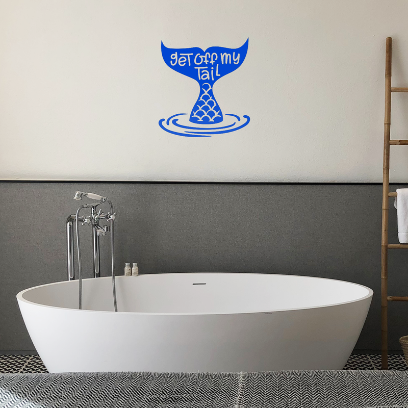 Vinyl Wall Art Decal - Get Off My Tail - 24" x 22" - Modern Cute Mermaid Fin Water Shape Trendy Fantasy Girls Teens Nursery Playroom Bedroom Living Room Apartment Home Sticker Decals 2