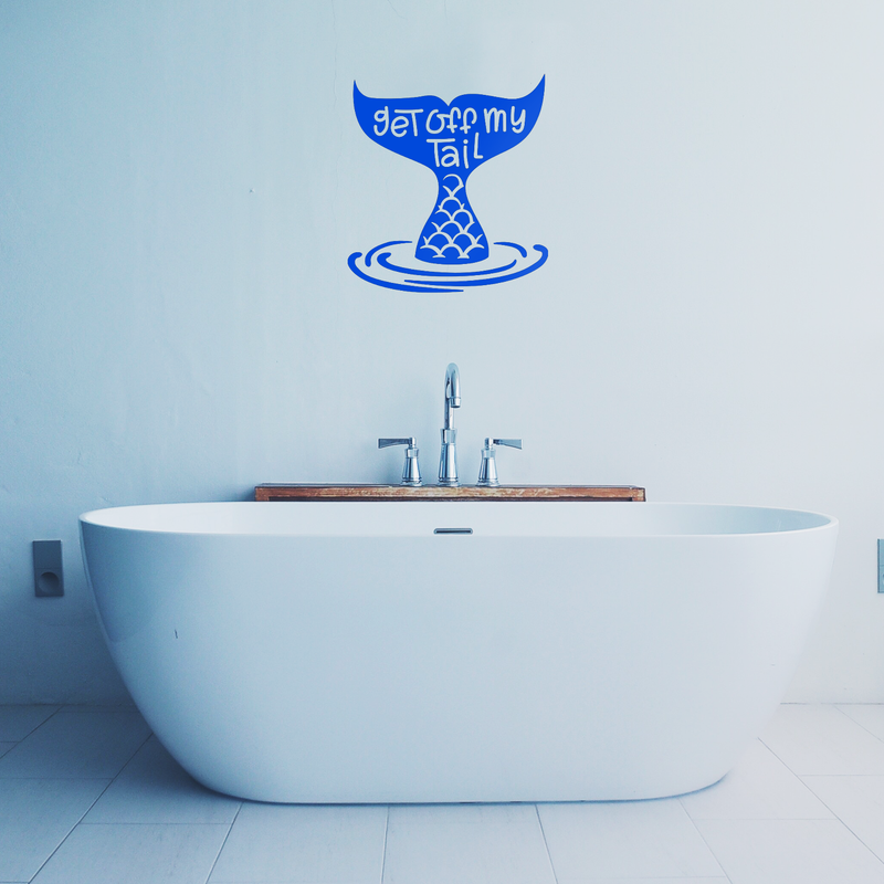 Vinyl Wall Art Decal - Get Off My Tail - 24" x 22" - Modern Cute Mermaid Fin Water Shape Trendy Fantasy Girls Teens Nursery Playroom Bedroom Living Room Apartment Home Sticker Decals 3