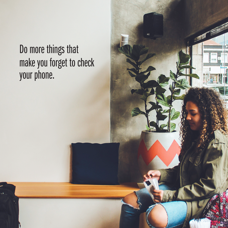 Vinyl Wall Art Decal - Do More Things That Make You Forget To Check Your Phone - Modern Motivational Quote For Home Bedroom Living Room Kitchen Office Workplace School Decor Sticker 2