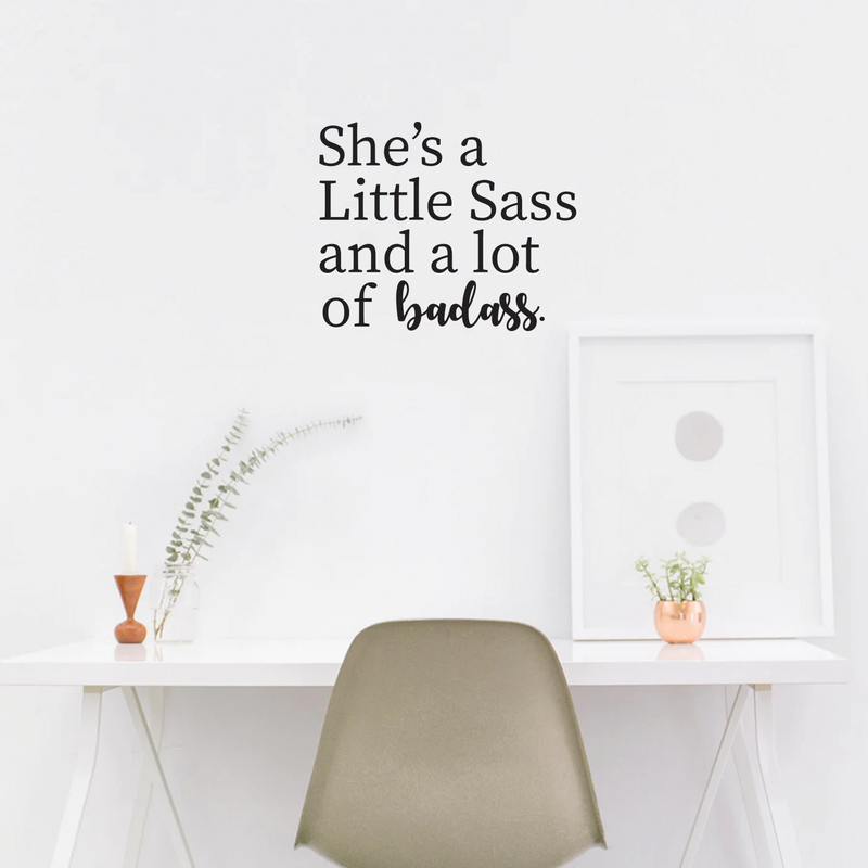 Vinyl Wall Art Decal - She's A Little Sass And A Lot Of Badass - 18" x 21.5" - Funny Modern Quote For Women Home Apartment Bedroom Living Room Bathroom Kitchen Decoration Sticker 2