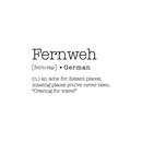 Vinyl Wall Art Decal - Fernweh Definition - 14" x 25" - Modern Travel Explore Quotes For Bedroom Living Room Apartment Decoration - Trendy Vacation Lifestyle Office Workplace Decor 1