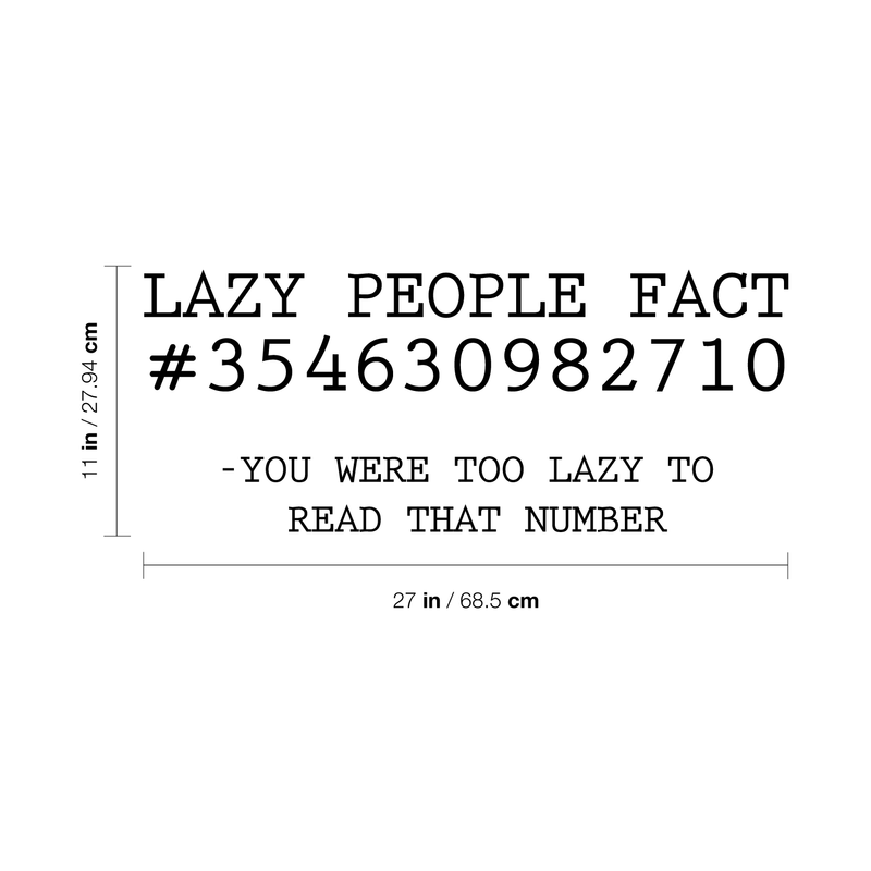 Vinyl Wall Art Decal - Lazy People Fact