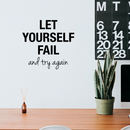 Vinyl Wall Art Decal - Let Yourself Fail And Try Again - 17" x 18" - Modern Positive Motivational Quote For Home Bedroom Apartment Living Room Decoration Sticker 3