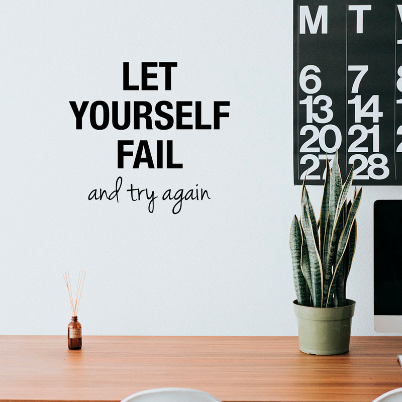 Vinyl Wall Art Decal - Let Yourself Fail And Try Again - Modern Positive Motivational Quote For Home Door Bedroom Apartment Living Room Indoor Decoration Sticker 3