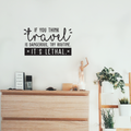 Vinyl Wall Art Decal - If You Think Travel Is Dangerous Try Routine It's Lethal - 14" x 25" - Trendy Traveler Vacation Trip Quote For Home Bedroom Living Room Apartment Office Agency Decor Sticker 1