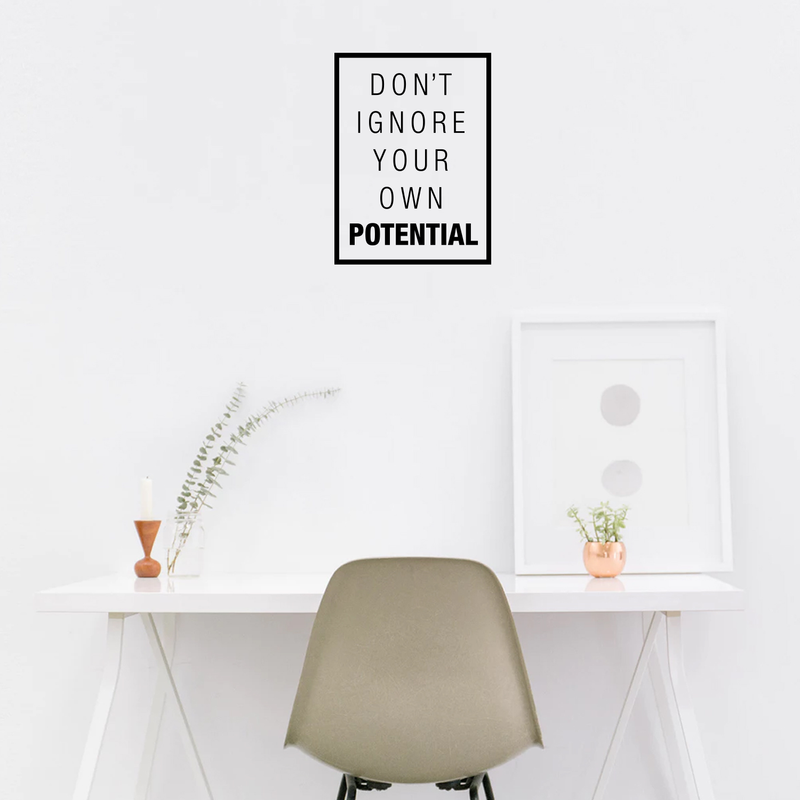 Vinyl Wall Art Decal - Don't Ignore Your Own Potential - 23" x 17" - Modern Positive Inspirational Quote For Home Bedroom Apartment Living Room Classroom Work Office School Decoration Sticker 3