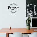 Vinyl Wall Art Decal - I Would Rather Die Of Passion Than Of Boredom - Modern Inspirational Quote For Home Bedroom Apartment Living Room Classroom Work Office School Decoration Sticker 3