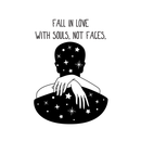 Vinyl Wall Art Decal - Fall In Love With Souls Not Faces - 24" x 17" - Modern Love Warmth Passion Affection  Quote For Home Bedroom Apartment Living Room Work Office Decoration Sticker 4