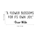 Vinyl Wall Art Decal - A Flower Blossoms For Its Own Joy - Oscar Wilde Inspirational Quote For Home Bedroom Apartment Living Room Work Office School Classroom Decoration Sticker 4