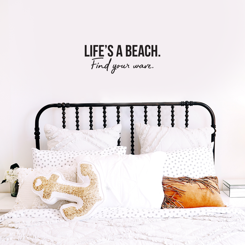Vinyl Wall Art Decal - Life's A Beach Find Your Wave - 9.5" x 25" - Modern Cool Inspirational Quote For Home Bedroom Apartment Living Room Work Office Decoration Sticker 3