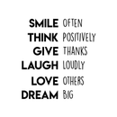 Vinyl Wall Art Decal - Smile Often Think Positively Give Thanks Laugh Loudly - 18. Inspirational Modern Quote For Home Bedroom Apartment Living Room Work Office School Classroom Decor 1