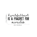 Vinyl Wall Art Decal - A Grateful Heart Is a Magnet For Miracles - 11" x 25" - Life Moments Inspirational Positive Quote For Home Bedroom Apartment Living Room Work Office Decoration Sticker 4