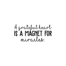 Vinyl Wall Art Decal - A Grateful Heart Is A Magnet For Miracles - Life Moments Inspirational Positive Quote For Home Bedroom Apartment Living Room Work Office Decoration Sticker 1