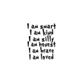 Vinyl Wall Art Decal - I Am Smart I Am Kind I Am Silly I am Honest - Positive Words Of Affirmations For Home Apartment Bedroom Living Room Classroom School Office Decoration Sticker 1