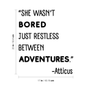 Vinyl Wall Art Decal - She Wasn't Bored Just Restless Between Adventures - Trendy Travel Quote For Home Bedroom Apartment Living Room Office Workplace Agency Decoration Sticker 4