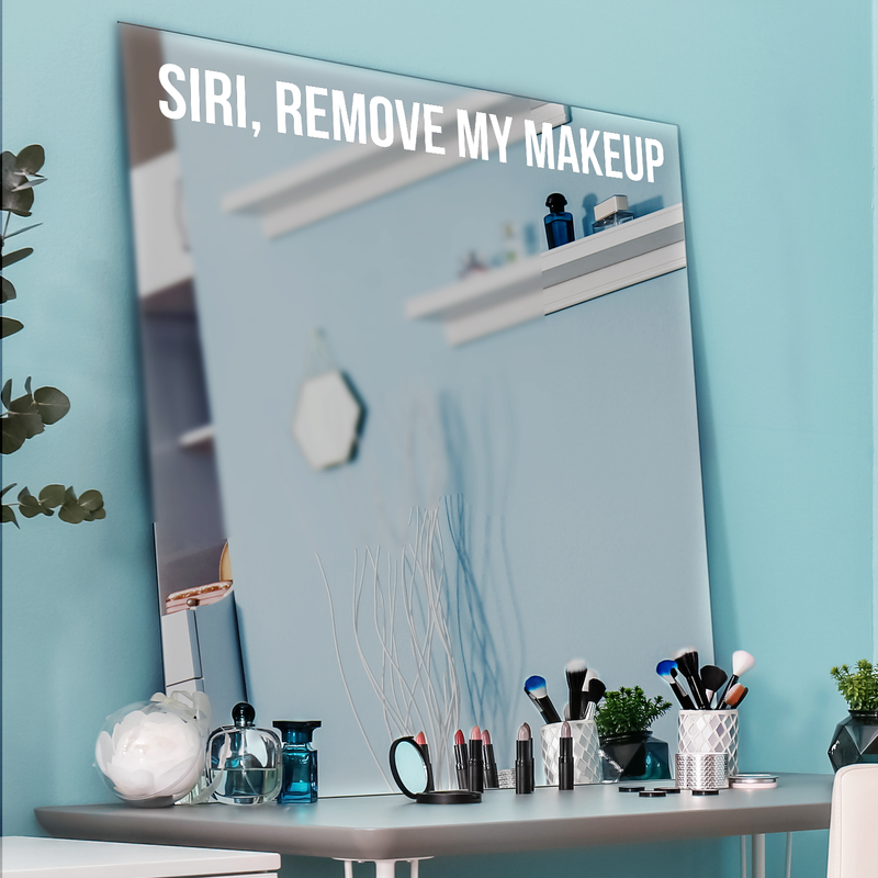 Vinyl Wall Art Decal - Siri Remove My Makeup - 4" x 38" - Funny Modern Witty Trendy Women Girls Home Bedroom Apartment Indoor Living Room Bathroom Vanity Decor 2