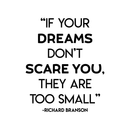 Vinyl Wall Art Decal - If Your Dreams Don't Scare You They Are Too Small - Modern Inspirational Quote For Home Apartment Bedroom Living Room School Office Decoration Sticker 1