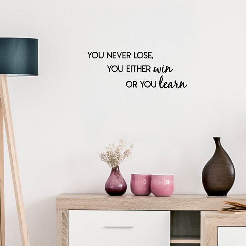 Vinyl Wall Art Decal - You Never Lose You Either Win Or You Learn - Trendy Motivational Quote For Home Bedroom Living Room Office School Classroom Decoration Sticker 2