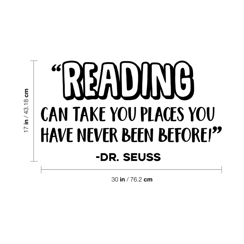 Vinyl Wall Art Decal - Reading Can Take You Places You Have Never Been Before - Dr. Seuss Inspirational Quote For Home Playroom Library Work Office School Classroom Decor 4