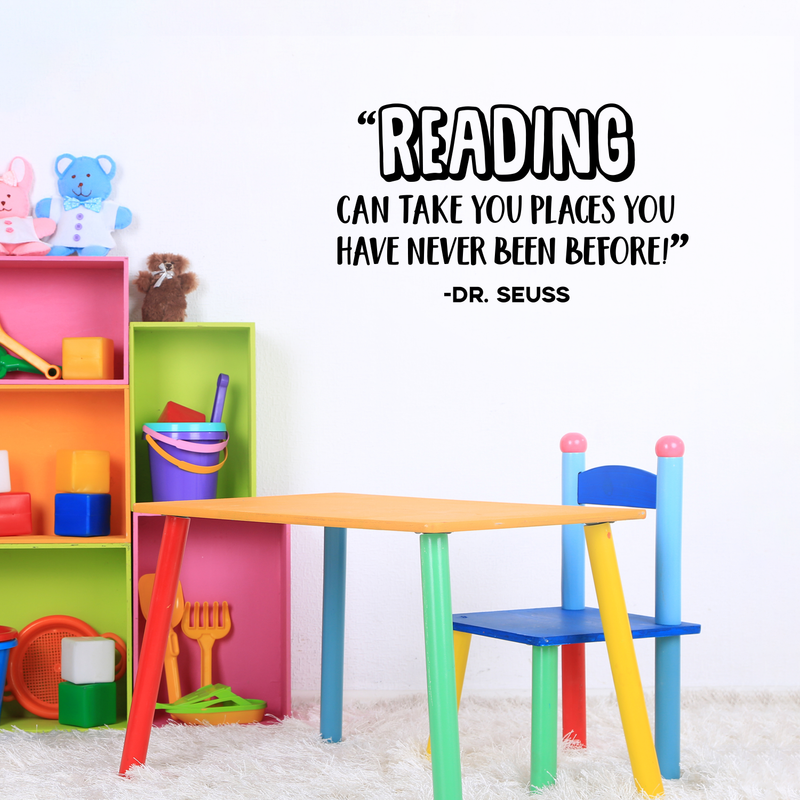 Vinyl Wall Art Decal - Reading Can Take You Places You Have Never Been Before - 17" x 30" - Dr. Seuss Inspirational Quote For Home Playroom Library Work Office School Classroom Decor 3