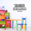 Vinyl Wall Art Decal - Reading Can Take You Places You Have Never Been Before - 17" x 30" - Dr. Seuss Inspirational Quote For Home Playroom Library Work Office School Classroom Decor 3