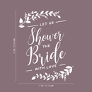 Vinyl Wall Art Decal - Let Us Shower The Bride With Love - 22" x 17" - Trendy Cute Funny Quote For Bridal Shower Wedding Decoration Sticker 4