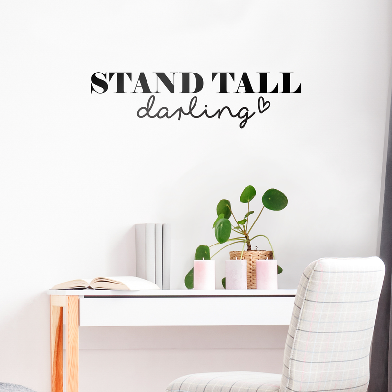 Vinyl Wall Art Decal - Stand Tall Darling - 10" x 37" - Women's Trendy Chic Inspirational Heart Shape Quote For Home Bedroom Apartment Living Room Closet Bathroom Retail Store Decor 2