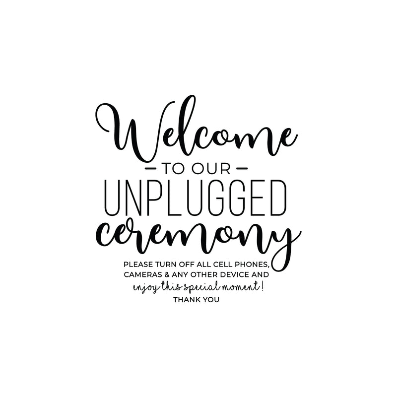 Vinyl Wall Art Decal - Welcome To Our Unplugged Ceremony - 22" x 22" - Modern Quote For Wedding Ceremony Husband Wife Guests Mirror Glass Cardboard Wood Frame Decoration Sticker 1