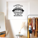 Vinyl Wall Art Decal - Having A Soft Heart In A Cruel World Is Courage Not Weakness - Modern Inspirational Quote For Home Bedroom Living Room Office Classroom School Decoration Sticker 2