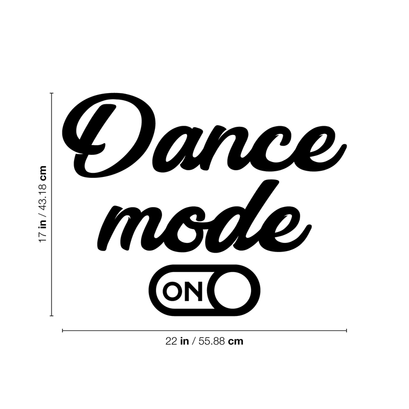 Vinyl Wall Art Decal - Dance Mode On - Modern Motivational Quote For Home Gym Fitness Center Classroom School Dancing Decoration Sticker 4