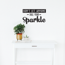 Vinyl Wall Art Decal - Don't Let Anyone Dull Your Sparkle - Encouraging Modern Women Girls Trendy Home Bedroom Apartment Indoor Living Room Bathroom Vanity Decor 2