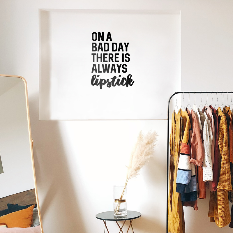 Vinyl Wall Art Decal - On A Bad Day There Is Always Lipstick - 22.5" x 17" - Inspiring Makeup Lovers Modern Trendy Women Girls Home Bedroom Apartment Living Room Salon Spa Bathroom Vanity Decor 2