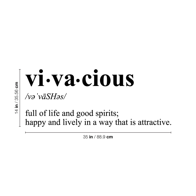 Vinyl Wall Art Decal - Vivacious Full Of Life And Good Spirits Happy And Lively In A Way That Is Attractive - Inspirational Life Quote For Home Bedroom Living Room Closet Decor 4